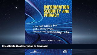 READ THE NEW BOOK Information Security and Privacy: A Practical Guide for Global Executives,