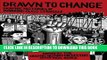 [DOWNLOAD]|[BOOK]} PDF Drawn to Change: Graphic Histories of Working-Class Struggle Collection