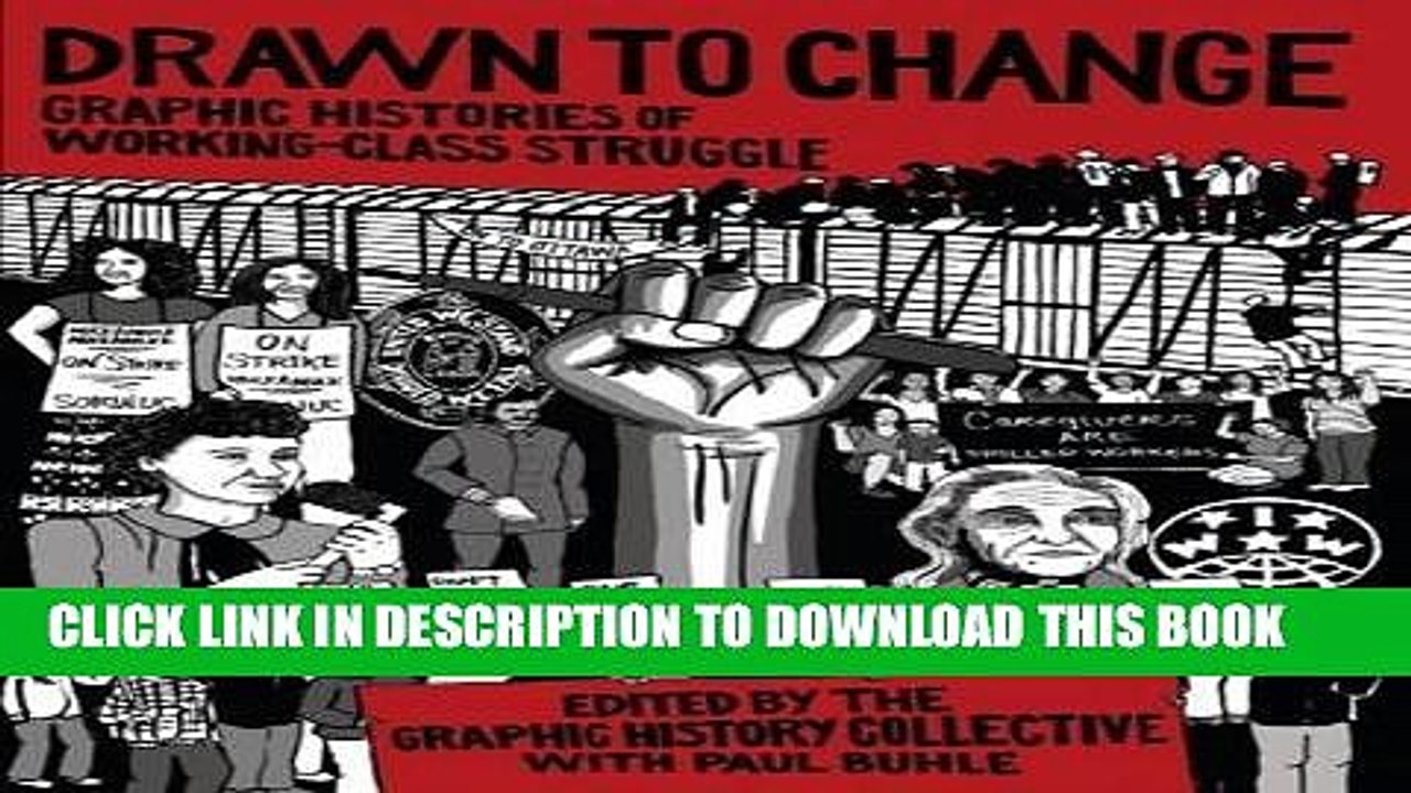 [DOWNLOAD]|[BOOK]} PDF Drawn to Change: Graphic Histories of Working-Class Struggle New BEST SELLER