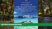 Full [PDF]  The Islands of the South Pacific: Tahiti, Moorea, Bora Bora, the Marquesas, the Cook