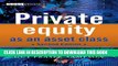 [DOWNLOAD] PDF BOOK Private Equity as an Asset Class Collection