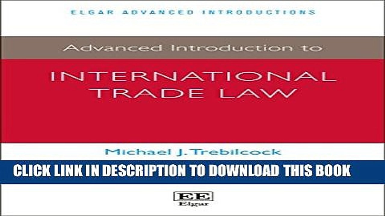 [DOWNLOAD]|[BOOK]} PDF Advanced Introduction to International Trade Law New BEST SELLER