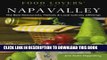 [DOWNLOAD] PDF Food Lovers  Guide toÂ® Napa Valley: The Best Restaurants, Markets   Local Culinary