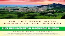 [BOOK] PDF On the Road with Francis of Assisi: A Timeless Journey Through Umbria and Tuscany, and