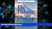 Big Deals  The Essential Guide to Fly Fishing in British Columbia  Full Read Best Seller