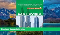 Big Deals  Malaysia - Culture Smart!: The Essential Guide to Customs   Culture  Best Seller Books