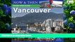 Big Deals  Vancouver Puzzle: Now and Then  Full Ebooks Most Wanted