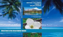 Books to Read  British Columbia Trees   Wildflowers: A  Folding Pocket Guide to Familiar Plants