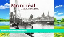 Big Deals  Montreal Then and Now (Compact) (Then   Now Thunder Bay)  Best Seller Books Best Seller