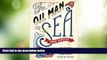 Big Deals  The Oil Man and the Sea: A Modern Misadventure on the Pacific Tanker Route  Best Seller