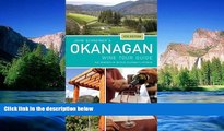 Must Have  John Schreiner s Okanagan Wine Tour Guide: Wineries from British Columbia s interior