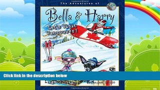 Books to Read  Let s Visit Vancouver!: Adventures of Bella   Harry  Best Seller Books Most Wanted
