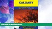 Must Have PDF  Calgary Travel Guide (Quick Trips Series): Sights, Culture, Food, Shopping   Fun