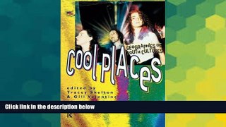 Full [PDF]  Cool Places: Geographies of Youth Cultures (Rewriting Histories)  Premium PDF Full
