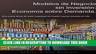 [PDF] Modelos de Negocio sin Inversion: Economia sobre Demanda: Una nueva forma de crear empresas