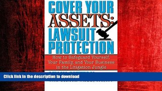 FAVORIT BOOK Cover Your Assets: Lawsuit Protection: How to Safeguard Yourself, Your Family, and