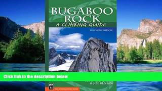 READ FULL  Bugaboo Rock: A Climbing Guide (Climbing Guides)  READ Ebook Full Ebook