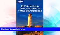 Must Have  Lonely Planet Nova Scotia, New Brunswick   Prince Edward Island (Regional Travel
