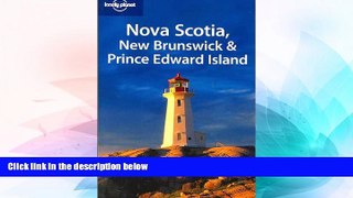 Must Have  Lonely Planet Nova Scotia, New Brunswick   Prince Edward Island (Regional Travel