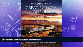 READ  The Times Great Railway Journeys of the World: Discover the History, Route and Sites of 50