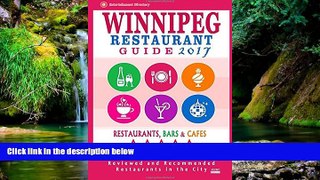 Must Have  Winnipeg Restaurant Guide 2017: Best Rated Restaurants in Winnipeg, Canada - 400