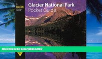 Big Deals  Glacier National Park Pocket Guide (Falcon Pocket Guides Series)  Best Seller Books