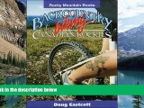 Big Deals  Backcountry Biking in the Canadian Rockies  Full Ebooks Most Wanted