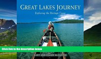Books to Read  Great Lakes Journey: Exploring the Heritage Coast  Full Ebooks Most Wanted