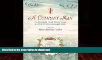 READ  A Company Man: The Remarkable French-Atlantic Voyage of a Clerk for the Company of the