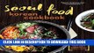 [PDF] Seoul Food Korean Cookbook: Korean Cooking from Kimchi and Bibimbap to Fried Chicken and