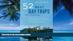 Books to Read  52 Best Day Trips from Vancouver  Full Ebooks Best Seller