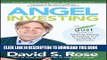 [DOWNLOAD] PDF BOOK Angel Investing: The Gust Guide to Making Money and Having Fun Investing in