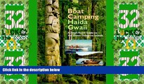 Big Deals  Boat Camping Haida Gwaii: A Small Vessel Guide to the Queen Charlotte Islands  Full