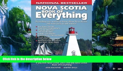Big Deals  Nova Scotia Book of Everything: Everything You Wanted to Know About Nova Scotia and