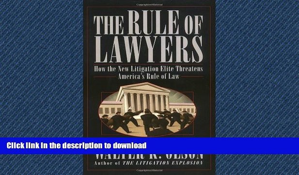 FAVORIT BOOK The Rule of Lawyers: How the New Litigation Elite Threatens America s Rule of Law