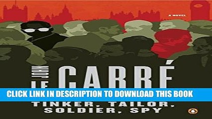 Download Video: [BOOK] PDF Tinker, Tailor, Soldier, Spy: A George Smiley Novel New BEST SELLER