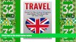 Big Deals  Travel: Travel To The United Kingdom And Make The Most Out of Your Trip! (Save Money,
