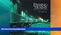 Big Deals  Passing Trains: The Changing Face of Canadian Railroading  Full Read Most Wanted