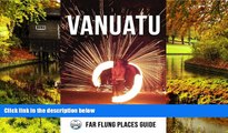 Must Have  Vanuatu: Far Flung Places Travel Guide  READ Ebook Online Audiobook