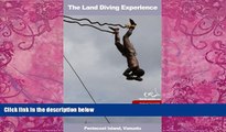 Big Deals  The Land Diving Experience (Vanuatu Travel Guides Book 1)  Best Seller Books Most Wanted