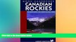 READ FULL  Moon Handbooks Canadian Rockies: Including Banff and Jasper National Parks (Moon