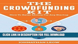[PDF] The Crowdfunding Kit: How to Raise Money for Any Startup Popular Collection