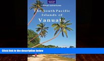 Big Deals  The South Pacific Islands of Vanuatu (Travel Adventures)  Best Seller Books Best Seller