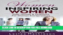 [PDF] WOMEN INSPIRING WOMEN: Daily Quotes   Questions To Inspire and Motivate Women Entrepreneurs.