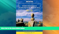 Must Have PDF  Moon Vancouver   Canadian Rockies Road Trip: Victoria, Banff, Jasper, Calgary, the