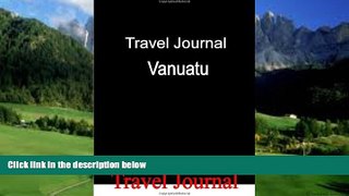 Books to Read  Travel Journal Vanuatu  Full Ebooks Best Seller