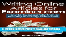[PDF] Writing Online Articles for Examiner.com - How to Successfully Make Money Working Part-Time