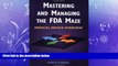 Popular Book Mastering and Managing the FDA Maze: Medical Device Overview: A Training and