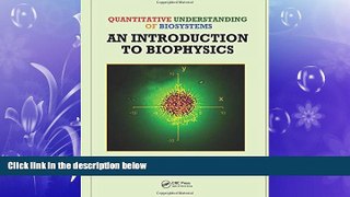 Enjoyed Read Quantitative Understanding of Biosystems: An Introduction to Biophysics (Foundations