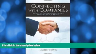 Choose Book Connecting With Companies: A Guide to Consulting Agreements for Biomedical Scientists